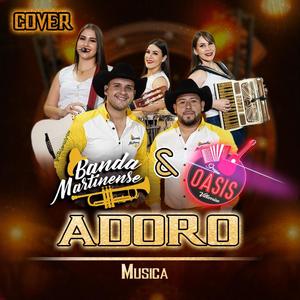 ADORO (feat. Banda Martinense)