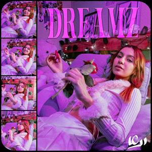 DREAMZ (Explicit)