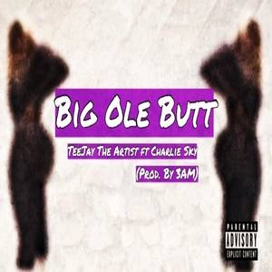 Big Ole Butt (Explicit)