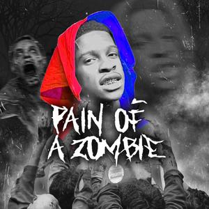 Pain of a Zombie (Explicit)