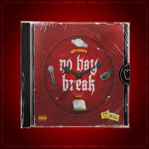 No Hay Break (Explicit)