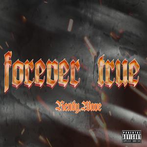 Forever True (Explicit)