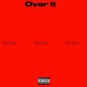 Over It (Explicit)