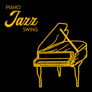 Piano Jazz Swing – 15 Instrumental Melodies for Every Occasion