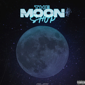 The Moon Shop (Explicit)