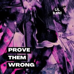 Prove Them Wrong (Explicit)