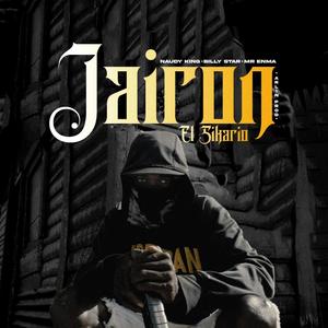 Jairon El Sikario (feat. Naudy King, Billy Star & Mr Enma) (Explicit)