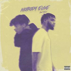 Nobody Else (feat. Vikter) [Explicit]