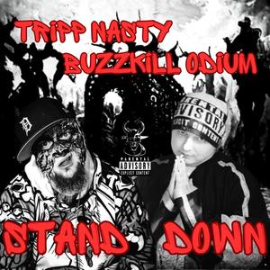 Stand Down (feat. Buzzkill Odium) [Explicit]