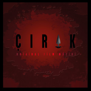 ÇIRAK (Orijinal Film Müziği)