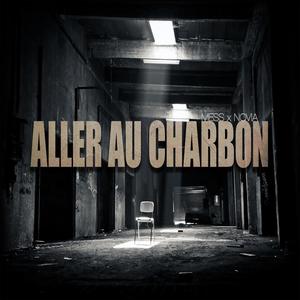 Aller Au Charbon (Explicit)