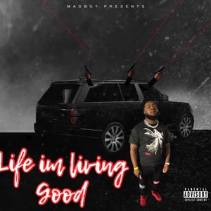 Life im living good (Explicit)