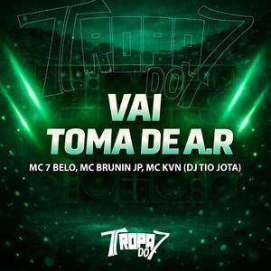 VAI TOMA DE AR (Explicit)