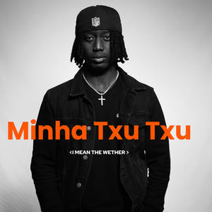 Minha Txu txu (Explicit)