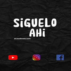 Siguelo ahí (Explicit)
