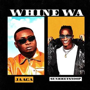 whine wa (feat. sunkkeysnoop)