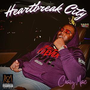 Heartbreak City (Explicit)