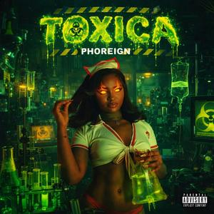 Toxica (Explicit)