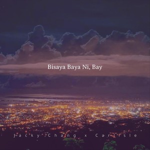 Bisaya Baya Ni, Bay