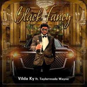 Black Fancy (feat. TAYLORMADE WAYNE) [Explicit]