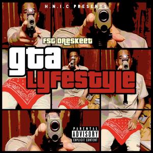 GTA Lyfestyle (Explicit)