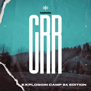 CampRockRap (CRR) [Explosion Camp 24 Edition]