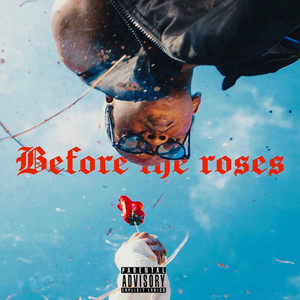 Before the Roses (Explicit)