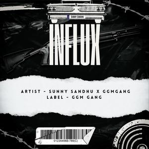 INFLUX (feat. $UNNY $ANDHU) [Explicit]