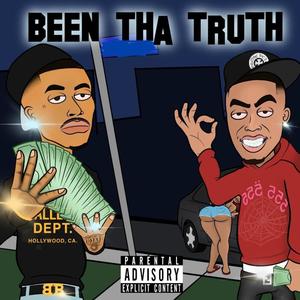 Been Tha Truth (Explicit)