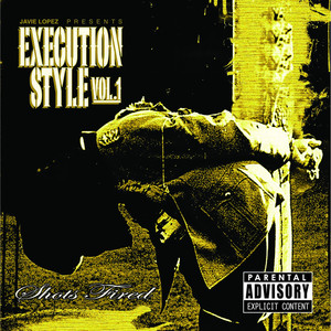 Execution Style Vol. 1 Shots Fired