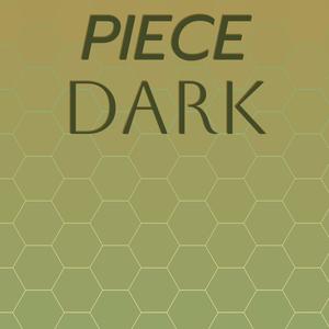 Piece Dark