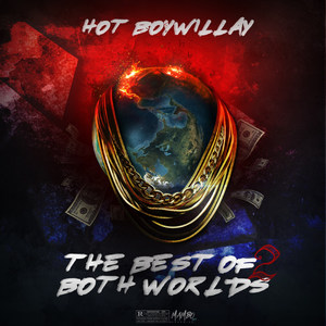 The Best of Both Worlds 2 (Explicit)