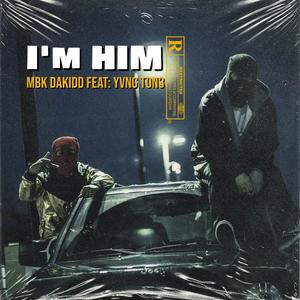 I'm Him (feat. Yvng Ton3) [Explicit]