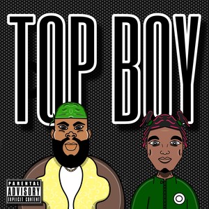 Top Boy (Explicit)