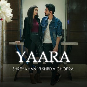 Yaara (feat. Shriya Chopra)