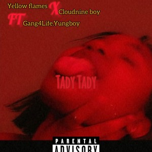 Tady Tady (Explicit)