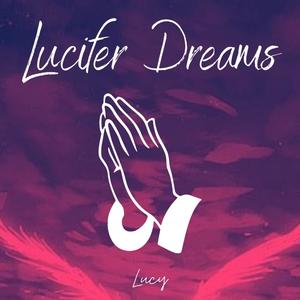 Lucifer Dreams