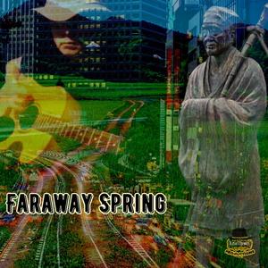 Faraway Spring (feat. Shigeyuki Ichinosawa, Peter Kilshaw, Julie Harvie, Jay Simpson & Sean Privette)