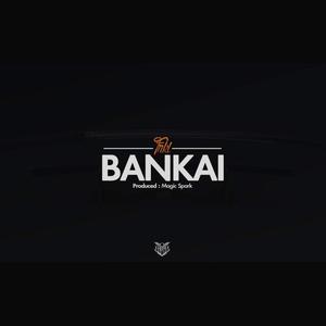 Bankai (Explicit)