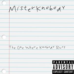 The One Where Knobody Raps (Explicit)