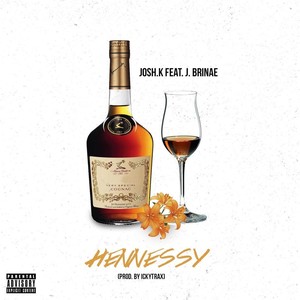Hennessy(feat. J. Brinae) (Explicit)