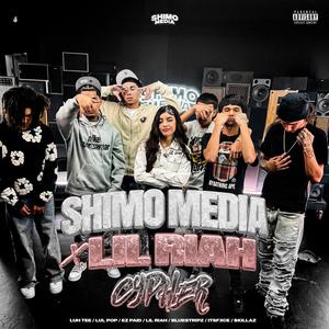 Shimo Media x lil Riah Cypher (feat. Itsfxce, Bluestripz, $krillaz, Ez Paid, Lul Tee & Lul pop) (Explicit)
