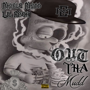 Out Tha Mudd (Explicit)