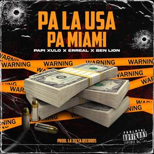 Pa' La Usa Pa' Miami (feat. Erreal & Ben lion) (Explicit)