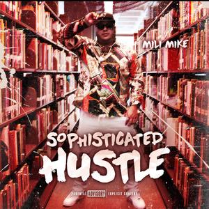 Sophisticated Hustle (Explicit)