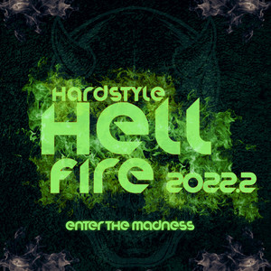 Hardstyle Hellfire 2022.2 - Enter the Madness