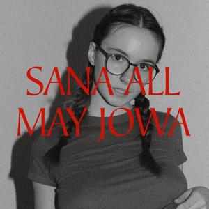 Sana all may jowa (feat. WizzyBoy) [Explicit]