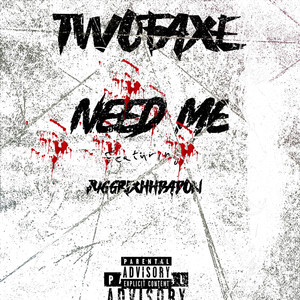 Need Me (Explicit)