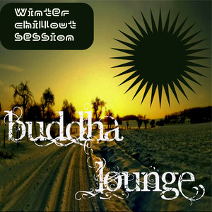 Buddha Lounge (Winter chillout session)