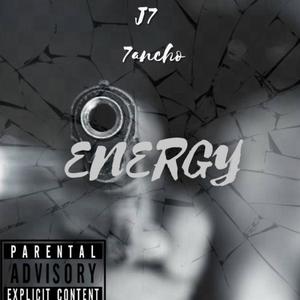 Energy (feat. 7ancho) (Explicit)